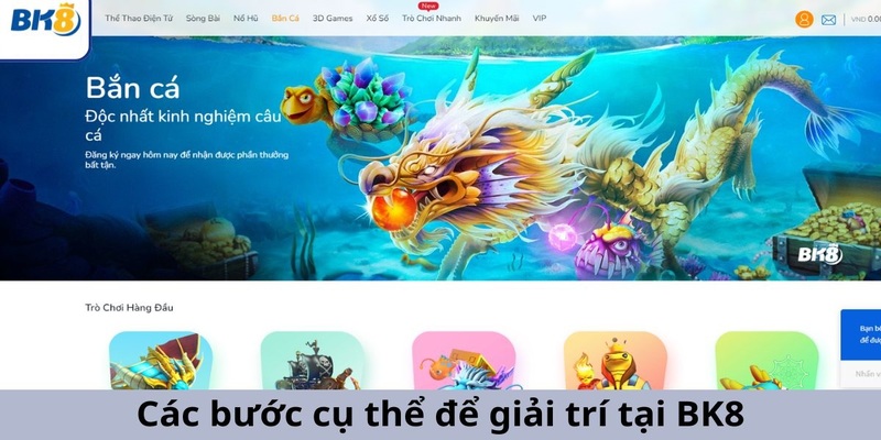 Hướng dẫn tham gia sảnh game bắn cá BK8